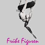 Frhe Figuren